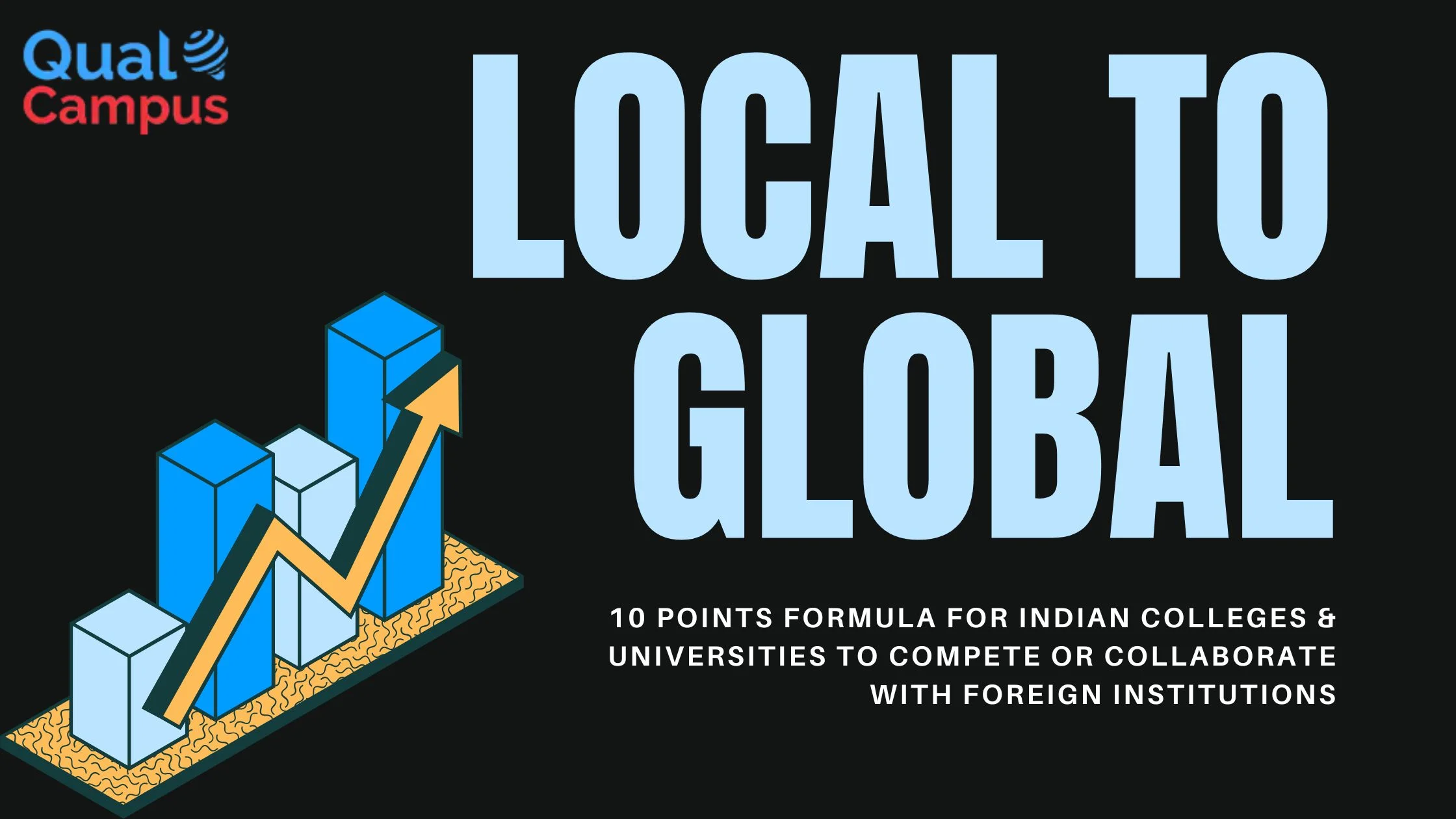 You are currently viewing From Local to Global: 10 Points formula on How to compete or collaborate with foreign institutions in India?