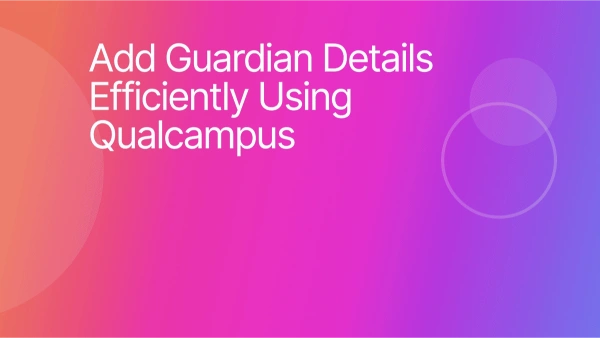 How to Add Guardian Details