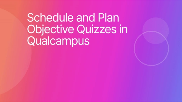 How to shcedule plan a Quiz with Objective questions for students